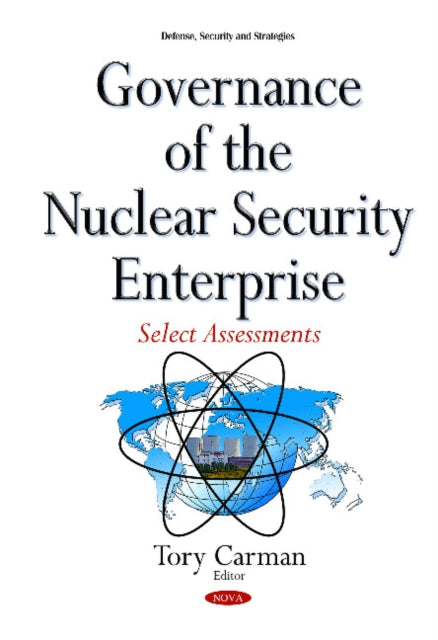 Governance of the Nuclear Security Enterprise: