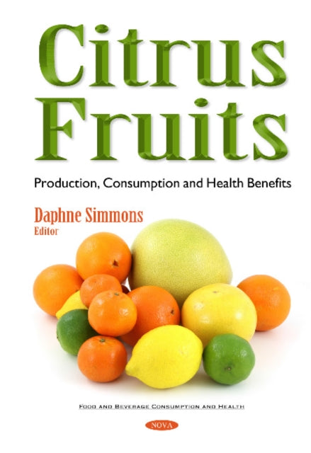 Citrus Fruits: Production, Consumption & Health