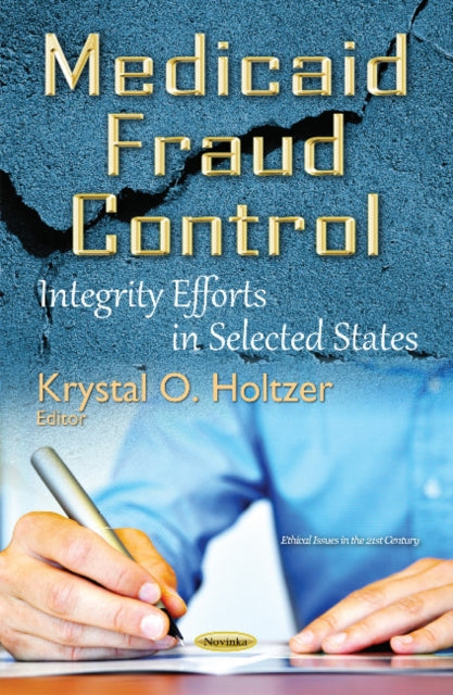 Medicaid Fraud Control: Integrity Efforts in