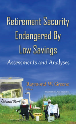 Retirement Security Endangered By Low Savings: