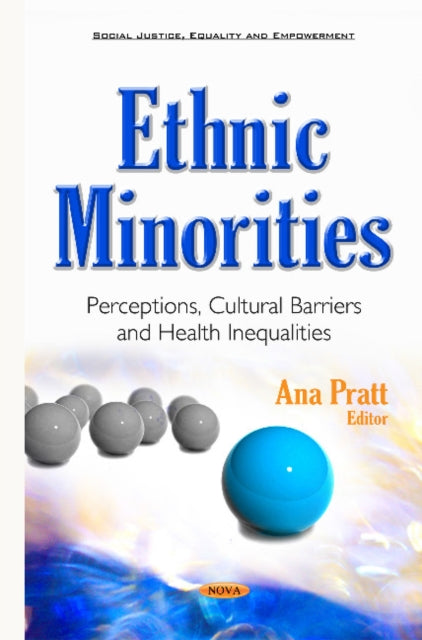 Ethnic Minorities: Perceptions, Cultural Barriers & Health Inequalities