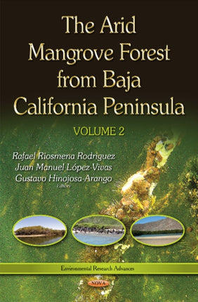 Arid Mangrove Forest from Baja California Peninsula: Volume 2