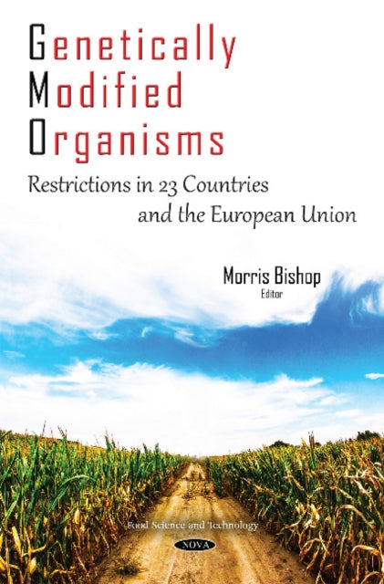 Genetically Modified Organisms: Restrictions in 23 Countries & the European Union