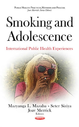 Smoking & Adolescence: International Public Health Experiences