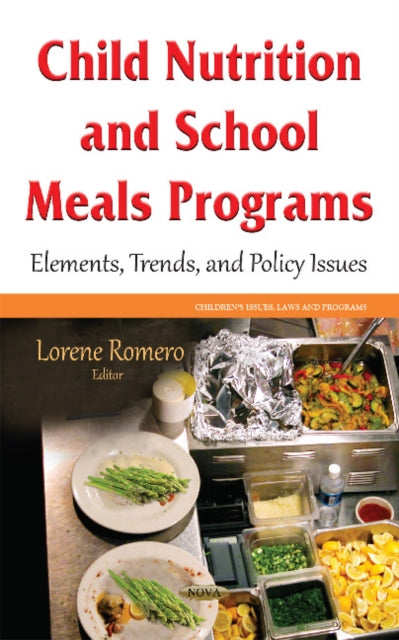 Child Nutrition and School Meals Programs: