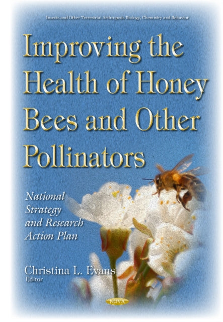 Improving the Health of Honey Bees & Other
