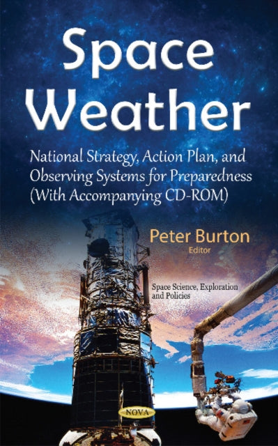 Space Weather: National Strategy, Action Plan, & Observing Systems for Preparedness