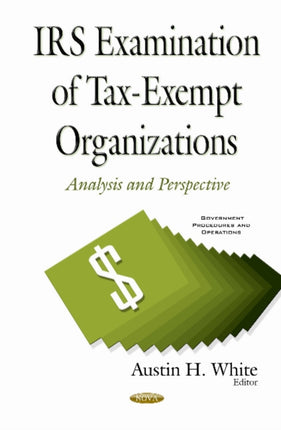 IRS Examination of Tax-Exempt Organizations: