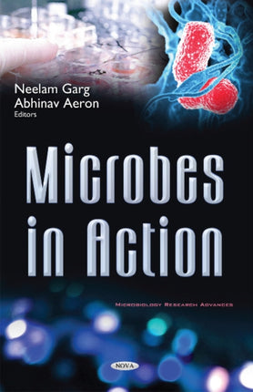 Industrial Microbiology: Microbes in Action