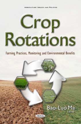 Crop Rotations: Farming Practices, Monitoring & Environmental Benefits