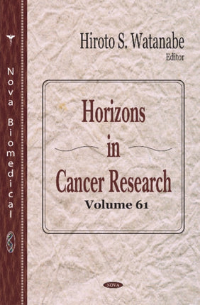 Horisons in Cancer Research: Volume 61