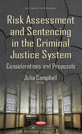 Risk Assessment & Sentencing in the Criminal