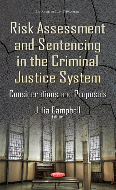 Risk Assessment & Sentencing in the Criminal