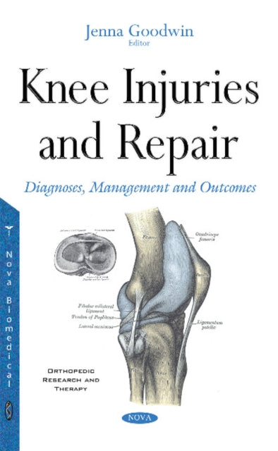 Knee Injuries & Repair: Diagnoses, Management &