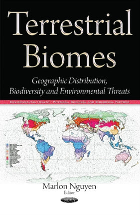 Terrestrial Biomes: Geographic Distribution, Biodiversity & Environmental Threats