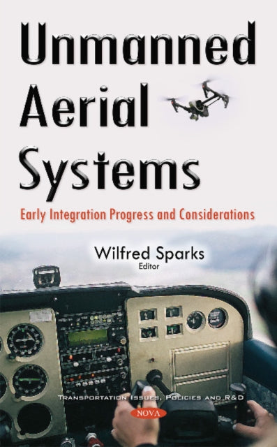 Unmanned Aerial Systems: Early Integration