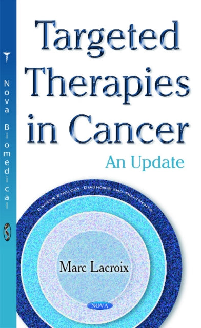 Targeted Therapies in Cancer: An Update