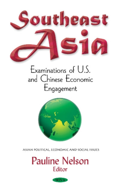 Southeast Asia: Examinations of U.S. & Chinese