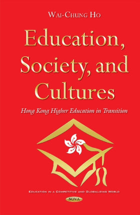 Education, Society & Cultures: Hong Kong Higher Education in Transition