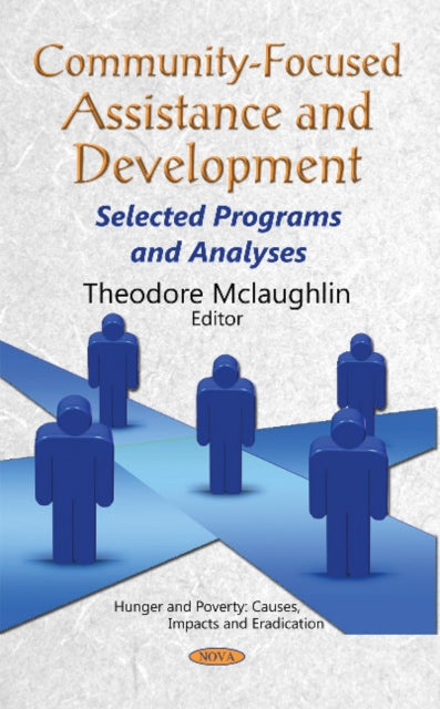 Community-Focused Assistance & Development: Selected Programs & Analyses