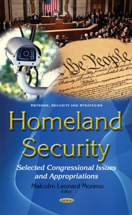 Homeland Security: Selected Congressional Issues & Appropriations