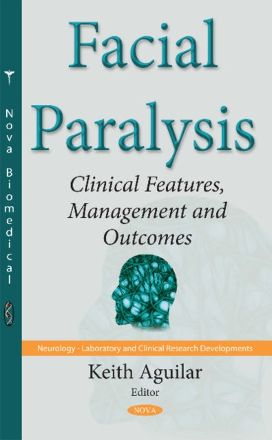 Facial Paralysis: Clinical Features, Management & Outcomes