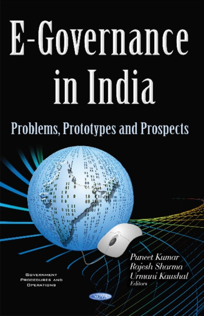 E-Governance in India: Problems, Prototypes & Prospects