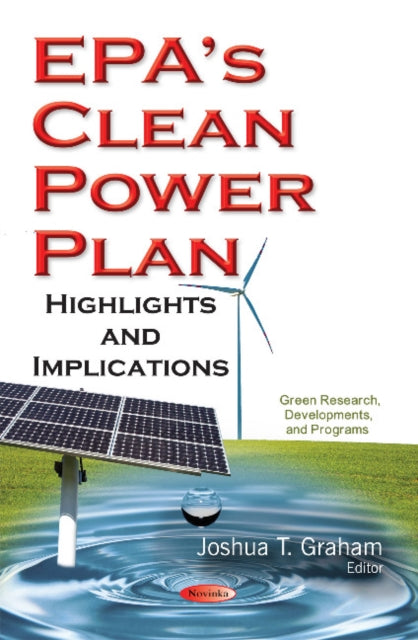 EPAs Clean Power Plan: Highlights & Implications