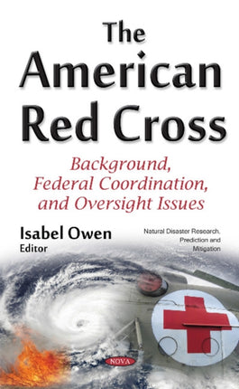 American Red Cross: Background, Federal Coordination & Oversight Issues