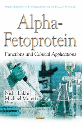 Alpha-fetoprotein: Functions & Clinical