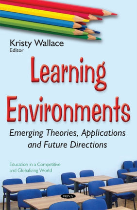 Learning Environments: Emerging Theories,