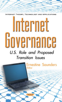 Internet Governance: U.S. Role & Proposed Transition Issues