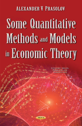 Some Quantitative Methods & Models in Economic Theory