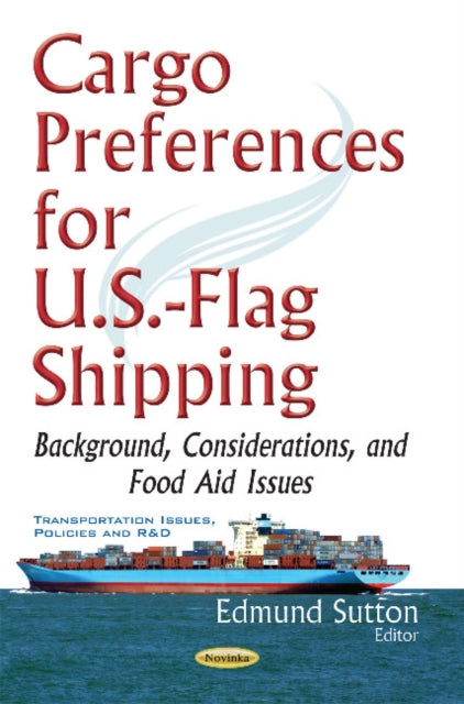 Cargo Preferences for U.S.-Flag Shipping: