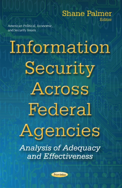 Information Security Across Federal Agencies: