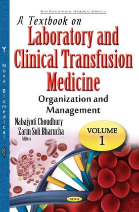 Textbook on Laboratory & Clinical Transfusion Medicine: Volume 1: Organization & Management