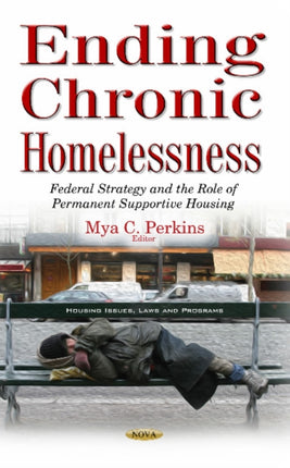 Ending Chronic Homelessness: Federal Strategy &