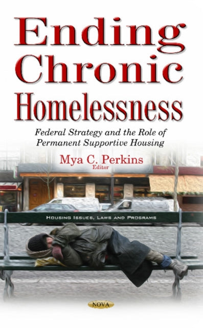 Ending Chronic Homelessness: Federal Strategy &
