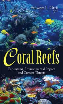 Coral Reefs: Ecosystems, Environmental Impact &