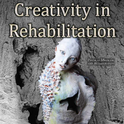 Fostering Creativity in Rehabilitation