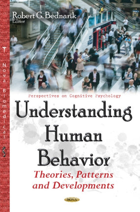 Understanding Human Behavior: Theories, Patterns