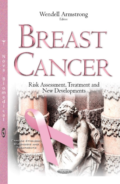 Breast Cancer: Risk Assessment, Treatment & New Developments