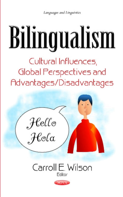 Bilingualism: Cultural Influences, Global Perspectives & Advantages / Disadvantages