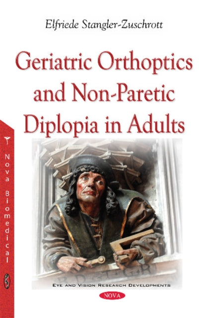 Geriatric Orthoptics & Non-Paretic Diplopia in