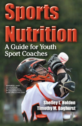 Sports Nutrition: A Guide for Youth Sport Coaches