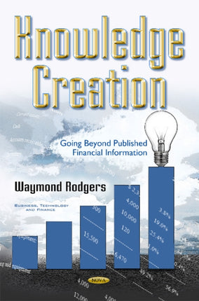 Knowledge Creation: Going Beyond Published Financial Information