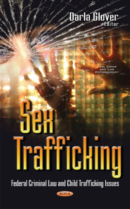 Sex Trafficking: Federal Criminal Law & Child