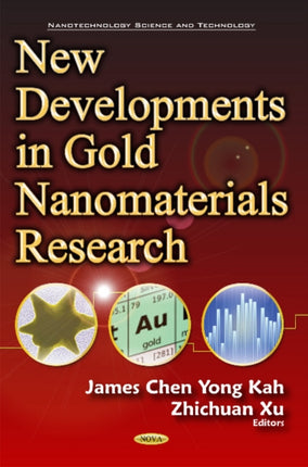 New Developments in Gold Nanomaterials Research