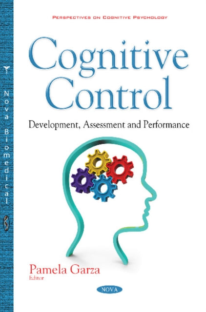 Cognitive Control: Development, Assessment & Performance