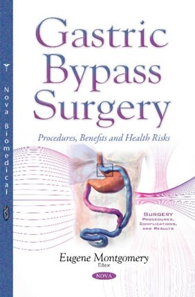 Gastric Bypass Surgery: Procedures, Benefits & Health Risks